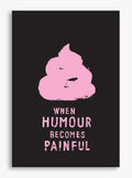 WHEN HUMOUR BECOMES PAINFUL