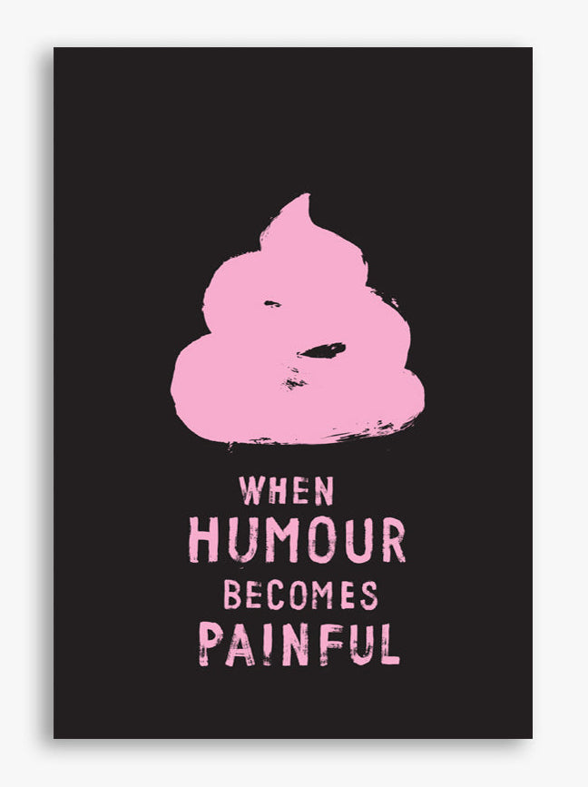 WHEN HUMOUR BECOMES PAINFUL