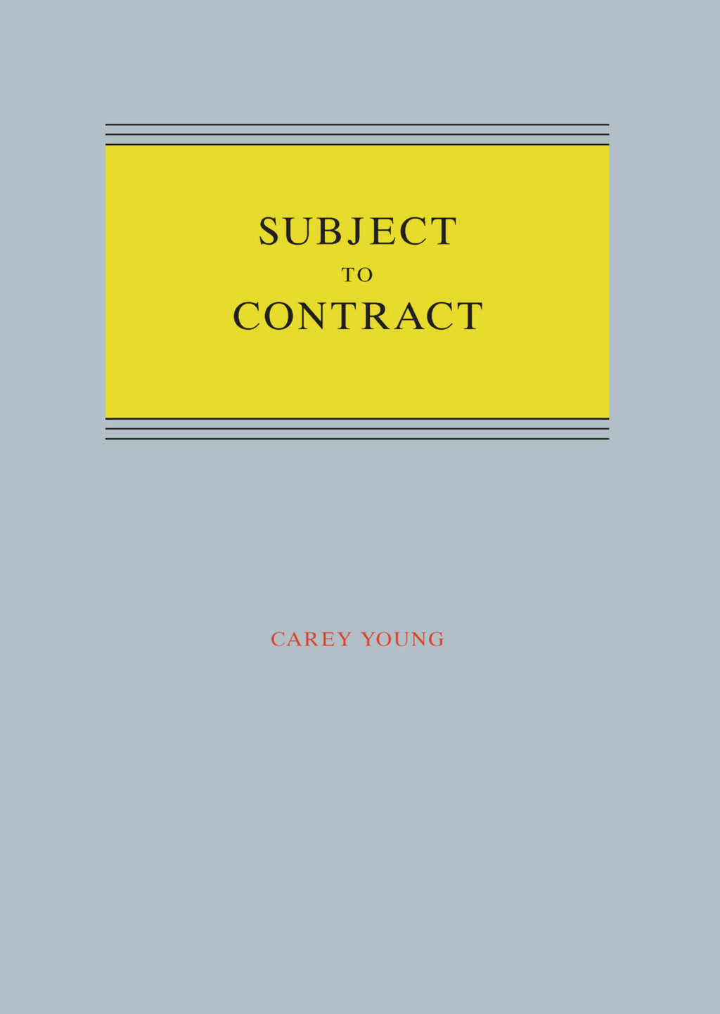 CAREY YOUNG: SUBJECT TO CONTRACT