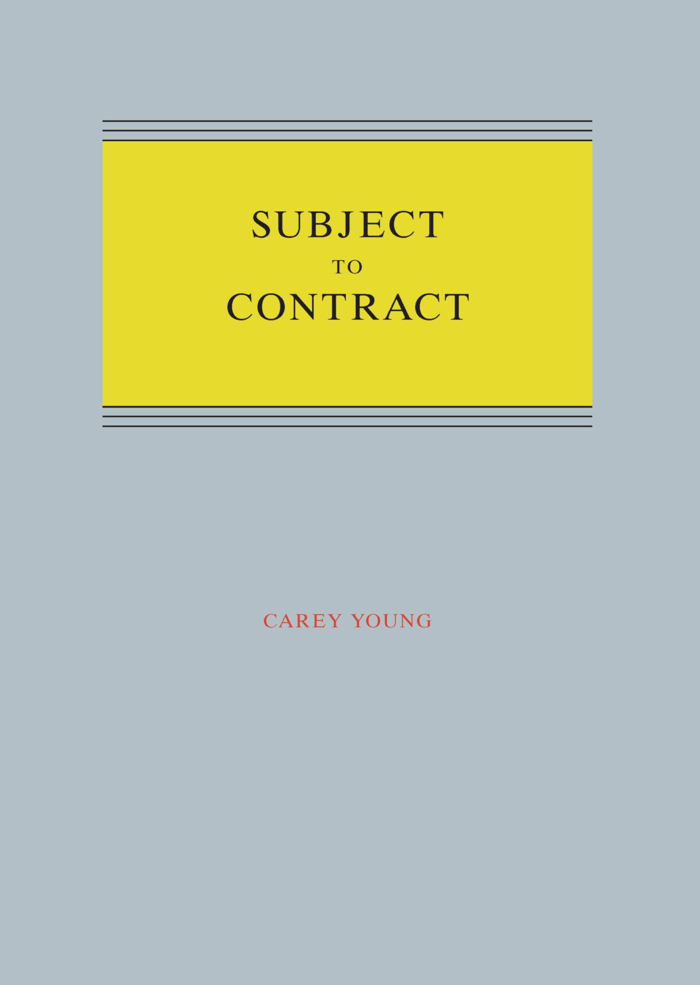 CAREY YOUNG: SUBJECT TO CONTRACT