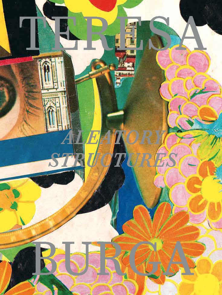 TERESA BURGA: ALEOTORY STRUCTURES