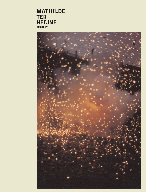 MATILDE TER HEIJNE: TRAGEDY