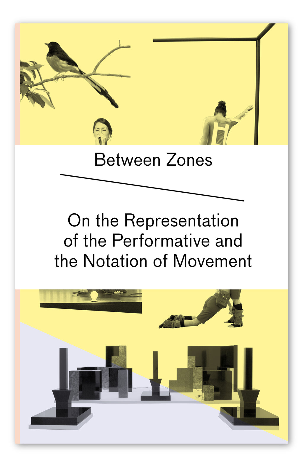 BETWEEN ZONES. ON THE REPRESENTATION OF THE PERFORMATIVE AND THE NOTATION OF MOVEMENT