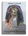 JIMMIE DURHAM: GOD'S CHILDREN, GOD'S POEMS
