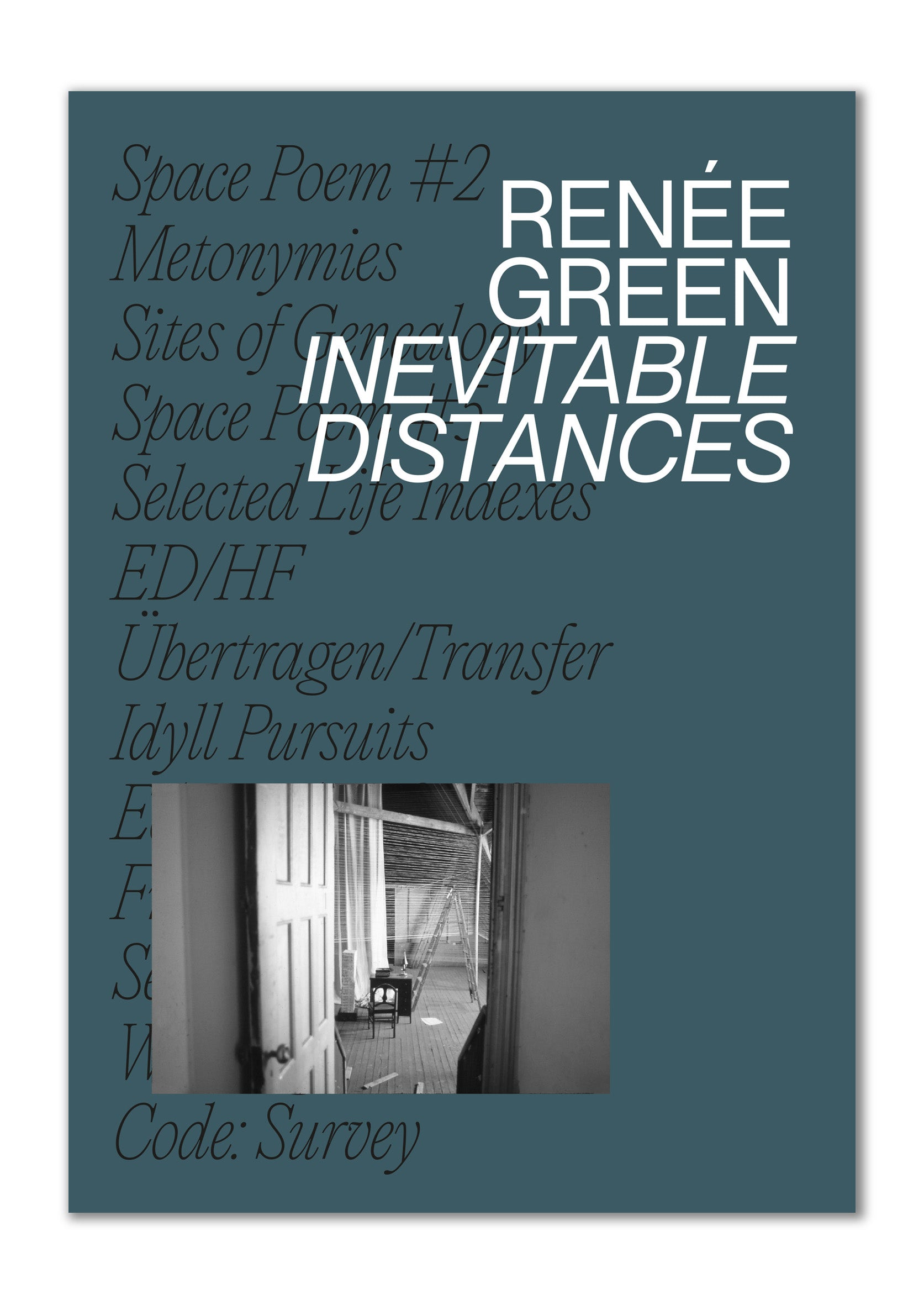 RENÉE GREEN INEVITABLE DISTANCES